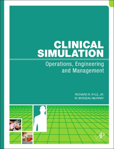 Бумажная книга «Clinical Simulation», авторов Ричард Кайл, У. Боссо Мюррей - фото №1
