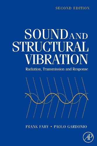 Бумажная книга «Sound and Structural Vibration: Radiation, Transmission and Response», авторов Фрэнк Дж. Фэхи, Паоло Гардонио - фото №1