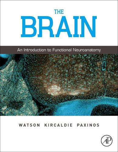 Паперова книга «The Brain: An Introduction to Functional Neuroanatomy», авторів Чарльз Уотсон, Джордж Паксінос, Метью Кірккалді - фото №1