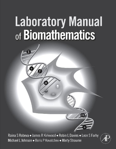 Бумажная книга «Laboratory Manual of Biomathematics», авторов Джеймс Р. Кирквуд, Райна Робева - фото №1