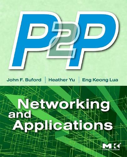 [object Object] «P2P Networking and Applications», авторів Енг Кеонг Луа, Хізер Ю, Джон Бьюфорд - фото №1