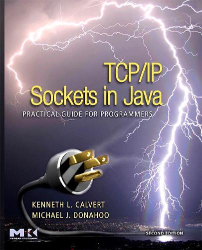 [object Object] «TCP/IP Sockets in Java: Practical Guide for Programmers», авторов Кеннет Л. Калверт, Майкл Дж. Донаху - фото №1