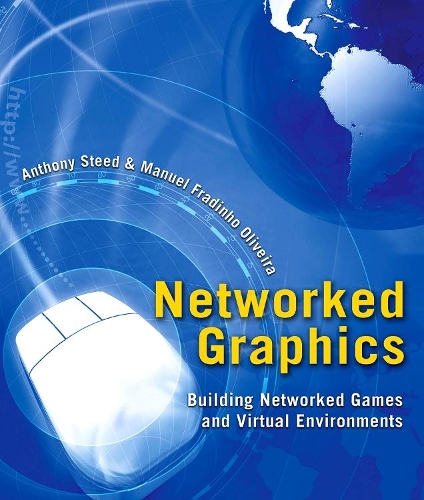 [object Object] «Networked Graphics: Building Networked Games and Virtual Environments», авторів Ентоні Стід, Мануель Фрадіньо Олівейра - фото №1