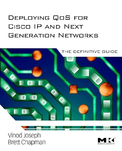 [object Object] «Deploying QoS for Cisco IP and Next Generation Networks: The Definitive Guide», авторів Бретт Чепмен, Винод Джозеф - фото №1