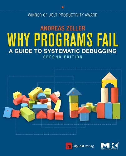 [object Object] «Why Programs Fail: A Guide to Systematic Debugging», автор Андреас Целлер - фото №1