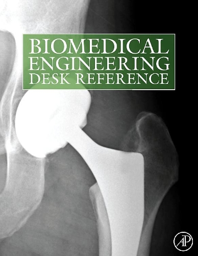 Паперова книга «Biomedical Engineering Desk Reference», авторів Алкіс Константінідіс, Аллан С. Гоффман, Бернхард Прейм, Бадді Д. Ратнер, Даніель А. Вальєро, Дірк Бартц, Frederick Дж. Шон, Ісаак Бенкман, Джек Е. Лемонс, Джон Семмлоу, Джозеф Діро, Орджан Г. Мартінсен, Прабхас В. Моге, Рейнальдо Перес, Річард Кайл, Стенлі Данн, Сверре - фото №1
