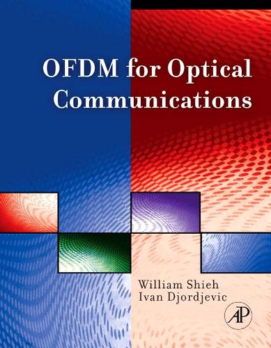Паперова книга «OFDM for Optical Communications», авторів Іван Б. Джорджевич, Вільям Шийе - фото №1