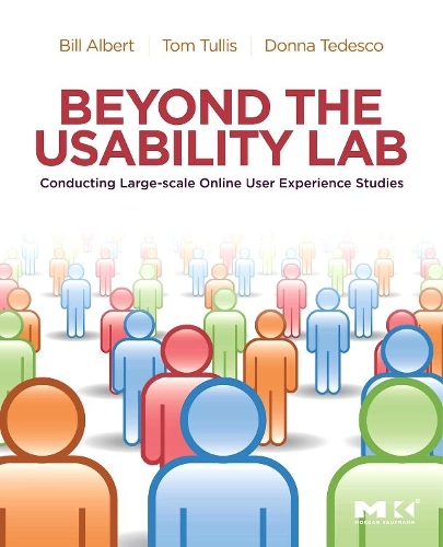 [object Object] «Beyond the Usability Lab: Conducting Large-scale Online User Experience Studies», авторов Билл Альберт, Донна Тедеско, Том Туллис - фото №1