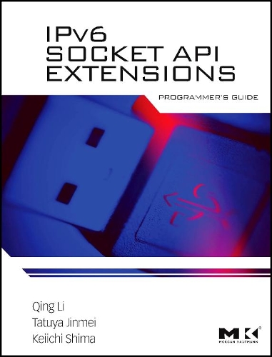 [object Object] «IPv6 Socket API Extensions: Programmer's Guide», авторів Цзіньмей Татуя, Кейічі Шіма, Цін Лі - фото №1
