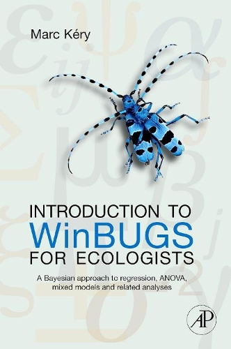 [object Object] «Introduction to WinBUGS for Ecologists: Bayesian Approach to Regression, ANOVA, Mixed Models and Related Analyses», автор Марк Кері - фото №1