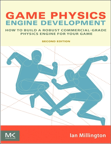[object Object] «Game Physics Engine Development: How to Build a Robust Commercial-Grade Physics Engine for your Game», автор Ієн Міллінгтон - фото №1
