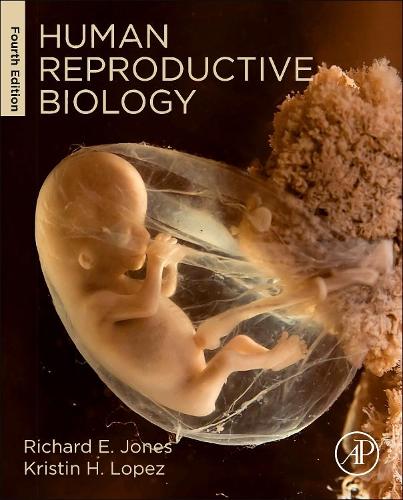 Бумажная книга «Human Reproductive Biology», авторов Кристин Лопес, Ричард Э. Джонс - фото №1