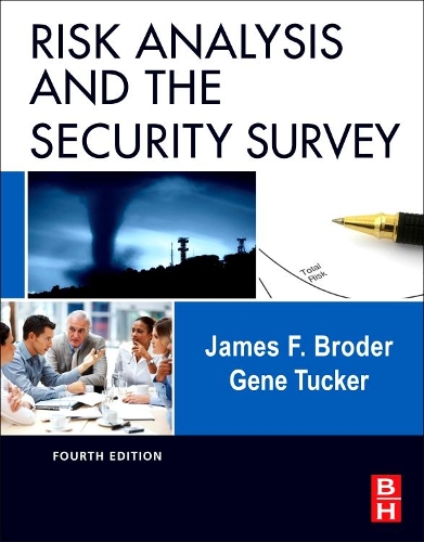 Паперова книга «Risk Analysis and the Security Survey», авторів Юджин Такер, Джеймс Ф. Бродер - фото №1