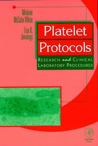 Паперова книга «Platelet Protocols: Research and Clinical Laboratory Procedures», авторів Ліза К. Дженнінгс, Мелані Маккейб Вайт - фото №1