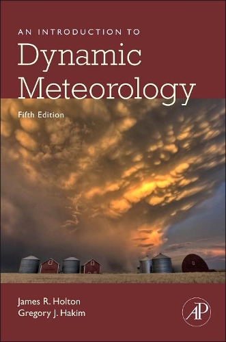 Паперова книга «An Introduction to Dynamic Meteorology», авторів Грегорі Дж. Хакім, Джеймс Р. Холтон - фото №1