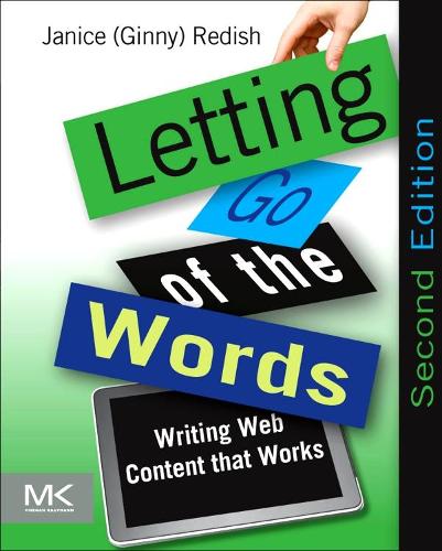 [object Object] «Letting Go of the Words: Writing Web Content that Works», автор Дженис (Джинни) Редиш - фото №1