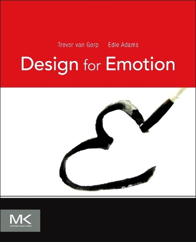 Бумажная книга «Design for Emotion», авторов Иди Адамс, Тревор ван Горп - фото №1