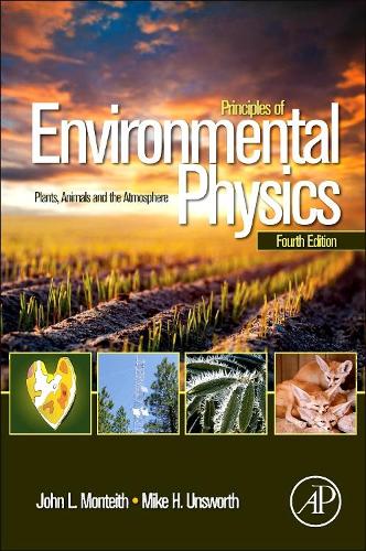 Бумажная книга «Principles of Environmental Physics: Plants, Animals, and the Atmosphere», авторов Джон Монтейт, Майк Унсворт - фото №1