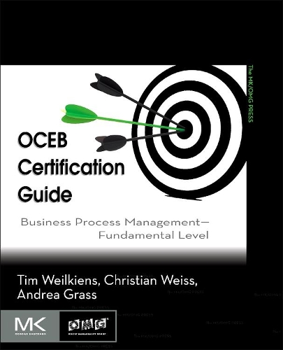[object Object] «OCEB Certification Guide: Business Process Management Fundamental Level», автор Тім Вайлькенс - фото №1