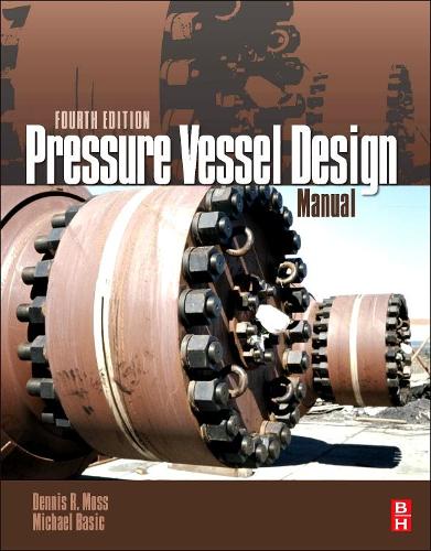 Бумажная книга «Pressure Vessel Design Manual», авторов Деннис Р. Мосс, Майкл М. Бейсик - фото №1