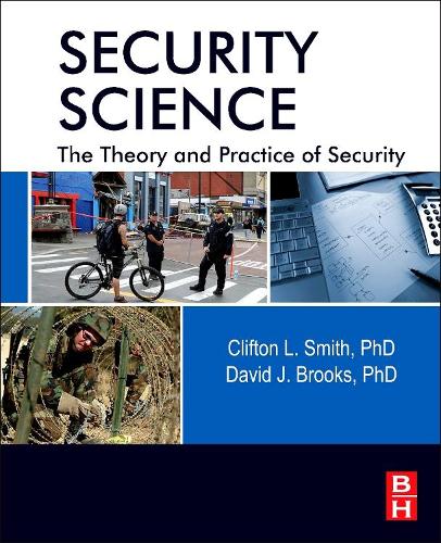 Паперова книга «Security Science: The Theory and Practice of Security», авторів Кліфтон Сміт, Девід Джей Брукс - фото №1