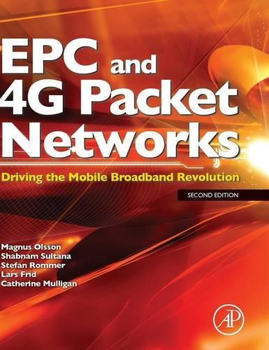 Паперова книга «EPC and 4G Packet Networks: Driving the Mobile Broadband Revolution», авторів Кетрін Малліган, Магнус Олссон - фото №1