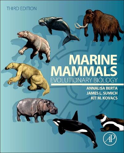 Паперова книга «Marine Mammals: Evolutionary Biology», авторів Анналіза Берта, Джеймс Л. Суміч, Кіт М. Ковач - фото №1
