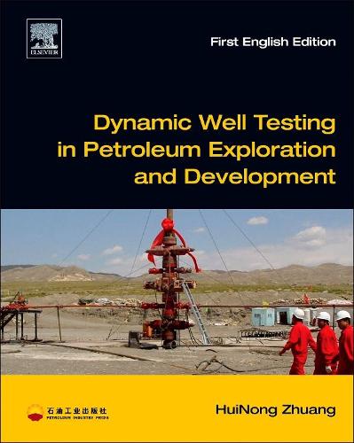 Бумажная книга «Dynamic Well Testing in Petroleum Exploration and Development», автор Хуинун Чжуань - фото №1