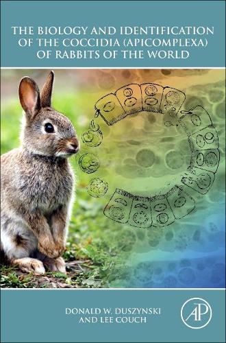 Бумажная книга «The Biology and Identification of the Coccidia (Apicomplexa) of Rabbits of the World», авторов Дональд В. Душински, Ли Коуч - фото №1