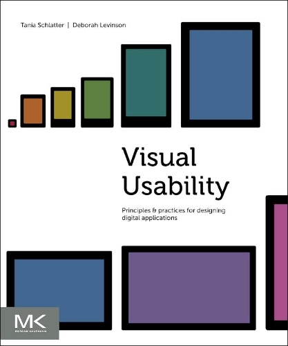 [object Object] «Visual Usability: Principles and Practices for Designing Digital Applications», авторов Дебора Левинсон, Таня Шлаттер - фото №1