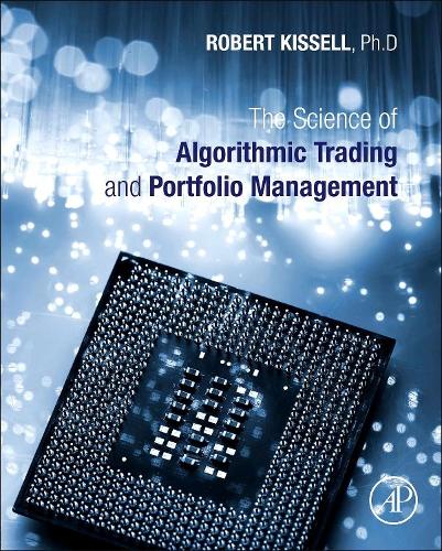 Паперова книга «The Science of Algorithmic Trading and Portfolio Management», автор Роберт Кісселл - фото №1
