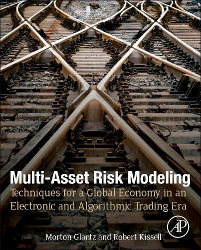 Паперова книга «Multi-Asset Risk Modeling: Techniques for a Global Economy in an Electronic and Algorithmic Trading Era», авторів Мортон Гланц, Роберт Кісселл - фото №1
