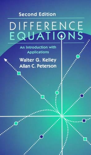 Паперова книга «Difference Equations: An Introduction with Applications», авторів Аллан К. Петерсон, Волтер Г. Келлі - фото №1