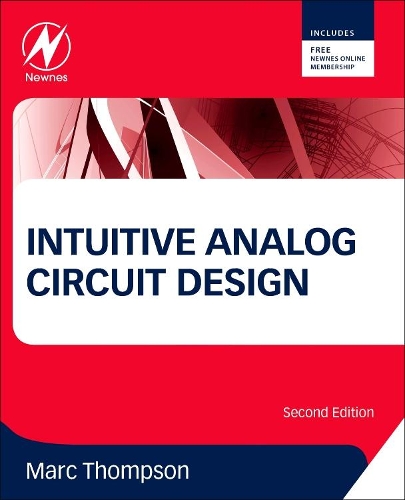 Бумажная книга «Intuitive Analog Circuit Design», автор Марк Томпсон - фото №1