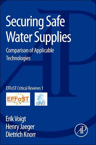Бумажная книга «Securing Safe Water Supplies: Comparison of Applicable Technologies», авторов Дитрих Кнорр, Эрик Фойгт, Генри Егер - фото №1
