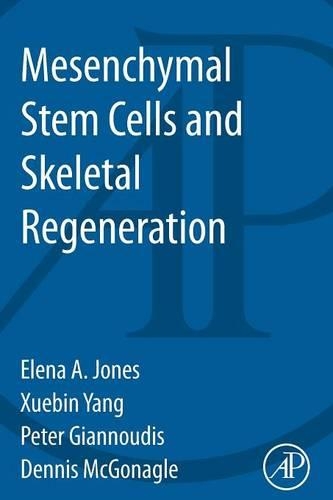 Паперова книга «Mesenchymal Stem Cells and Skeletal Regeneration», авторів Денніс Макгонагл, Єлена Джонс, Пітер Джаннудіс, Сюебін Ян - фото №1