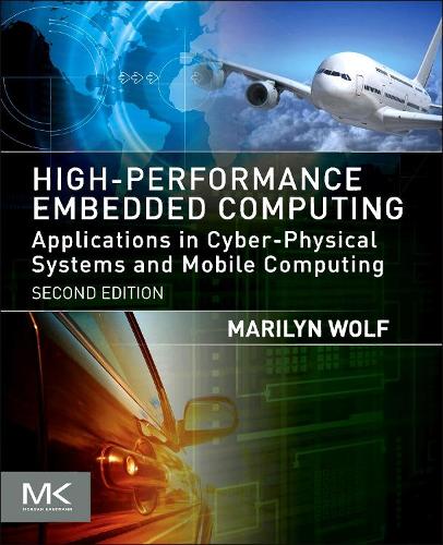 [object Object] «High-Performance Embedded Computing: Applications in Cyber-Physical Systems and Mobile Computing», автор Мэрилин Вулф - фото №1