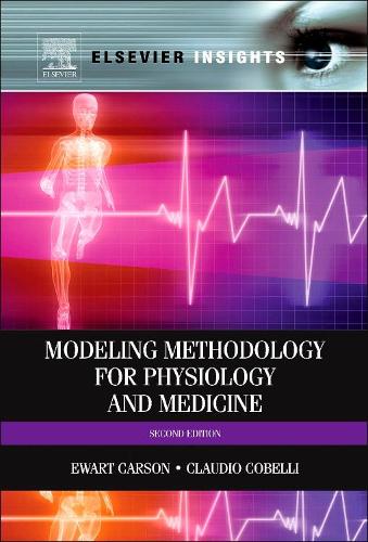 Паперова книга «Modelling Methodology for Physiology and Medicine», авторів Клаудіо Кобеллі, Юарт Карсон - фото №1