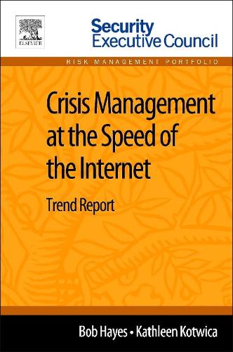 Паперова книга «Crisis Management at the Speed of the Internet: Trend Report», авторів Боб Гейс, Кетлін Котвіца - фото №1