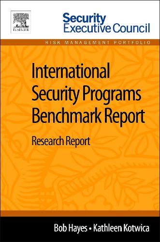 Паперова книга «International Security Programs Benchmark Report: Research Report», авторів Боб Гейс, Кетлін Котвіца - фото №1