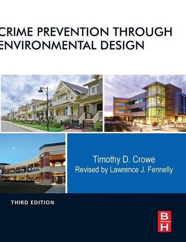 Бумажная книга «Crime Prevention Through Environmental Design», авторов Лоуренс Дж. Феннели, Тимоти Кроу - фото №1