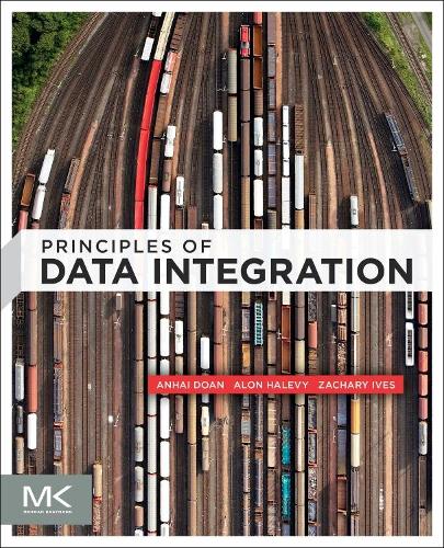 [object Object] «Principles of Data Integration», авторів Алон Халеві, Анхай Доан, Захарій Айвз - фото №1
