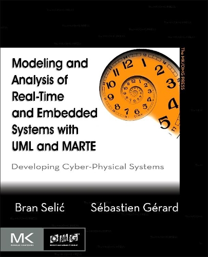 [object Object] «Modeling and Analysis of Real-Time and Embedded Systems with UML and MARTE: Developing Cyber-Physical Systems», авторов Бран Селич, Себастьен Жерар - фото №1