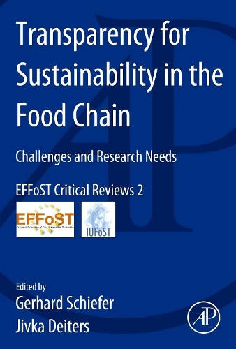 Бумажная книга «Transparency for Sustainability in the Food Chain: Challenges and Research Needs EFFoST Critical Reviews #2», авторов Герхард Шифер, Дживка Дейтерс - фото №1
