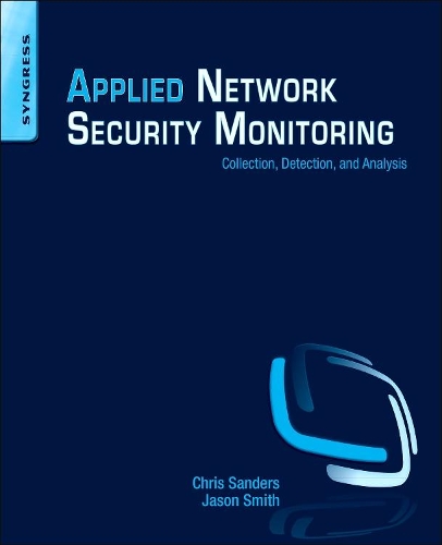 [object Object] «Applied Network Security Monitoring: Collection, Detection, and Analysis», авторів Кріс Сандерс, Джейсон Сміт - фото №1