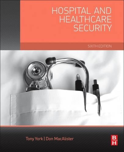 Паперова книга «Hospital and Healthcare Security», авторів Дон МакАлістер, Тоні У. Йорк - фото №1
