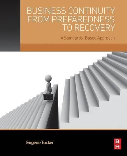 Паперова книга «Business Continuity from Preparedness to Recovery: A Standards-Based Approach», автор Юджин Такер - фото №1