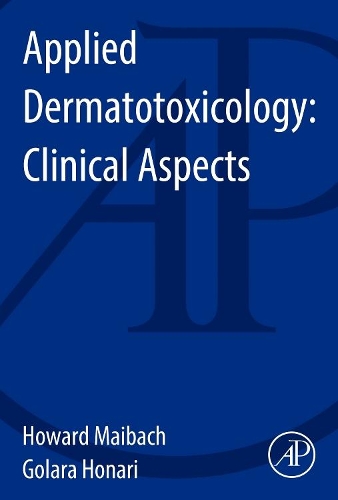 Бумажная книга «Applied Dermatotoxicology: Clinical Aspects», авторов Голара Хонари, Говард И. Майбах - фото №1