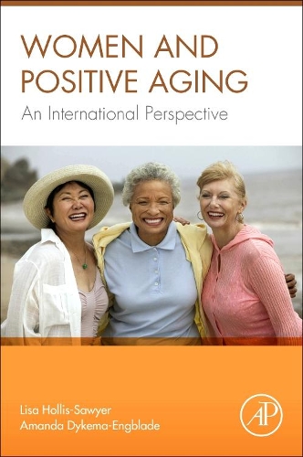Паперова книга «Women and Positive Aging: An International Perspective», авторів Аманда Дайкема-Енгблейд, Ліза Голліс-Сойєр - фото №1