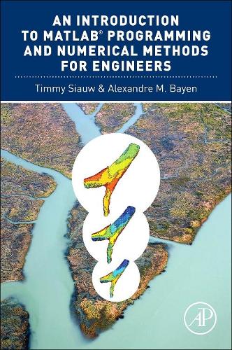 [object Object] «An Introduction to MATLAB® Programming and Numerical Methods for Engineers», авторів Александр Байєн, Тіммі Сяу - фото №1